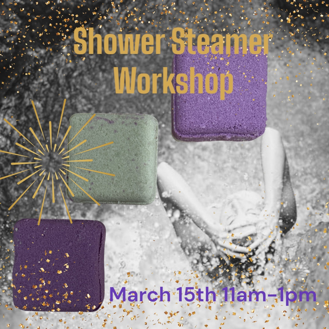 Shower Steamer Workshop